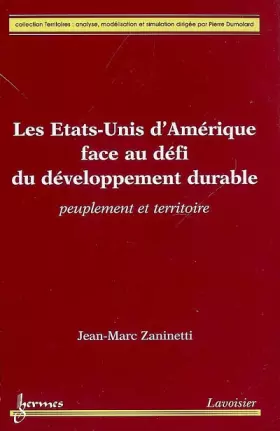 Couverture du produit · Les Etats-Unis d'Amérique face au défi du développement durable : Peuplement et territoire