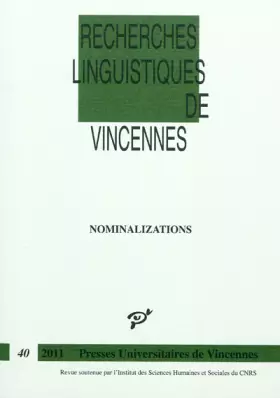 Couverture du produit · Recherches linguistiques de Vincennes, N° 40, 2011 : Nominalizations