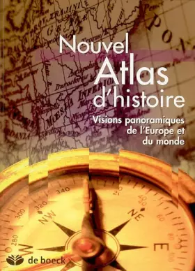 Couverture du produit · Nouvel atlas d'histoire: Visions panoramiques de l'Europe et du monde