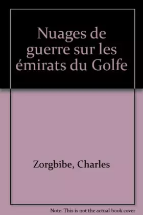 Couverture du produit · Nuages de guerre sur les émirats du Golfe