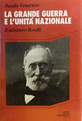 Couverture du produit · La Grande guerra e l'unità nazionale. Il Ministero Boselli