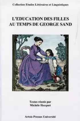 Couverture du produit · L éducation des filles au temps de George Sand
