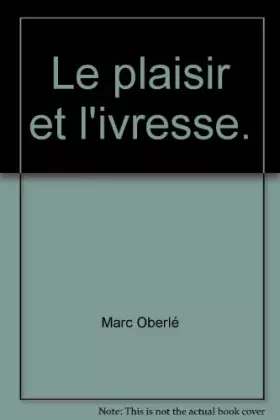 Couverture du produit · Le plaisir et l'ivresse.