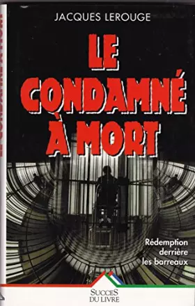 Couverture du produit · Condamne a mort (le)