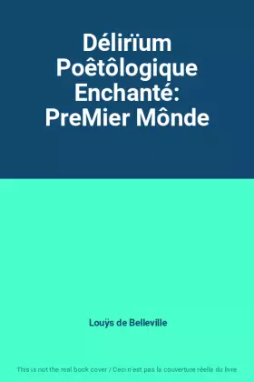 Couverture du produit · Délirïum Poêtôlogique Enchanté: PreMier Mônde