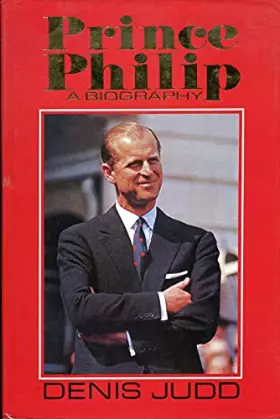 Couverture du produit · Prince Philip: A Biography
