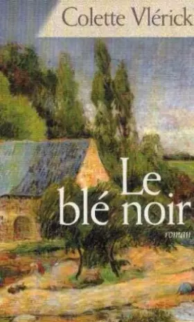Couverture du produit · Le blé noir
