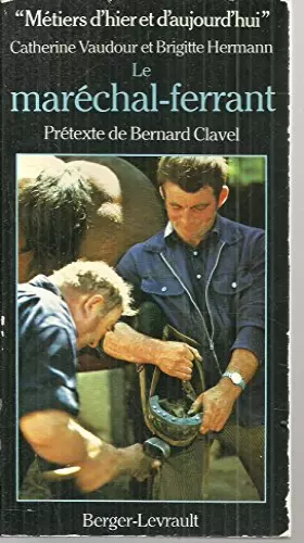 Couverture du produit · Le maréchal-ferrant (Métiers d'hier et d'aujourd'hui)