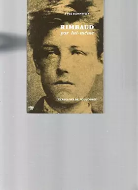Couverture du produit · Rimbaud par Lui-Meme (Ecrivains de Toujours)