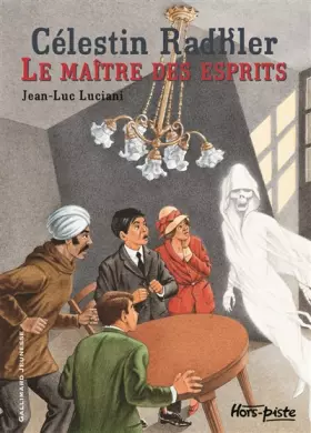 Couverture du produit · Célestin Radkler, le maître des esprits