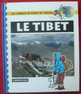 Couverture du produit · Les carnets de route de Tintin : Le Tibet
