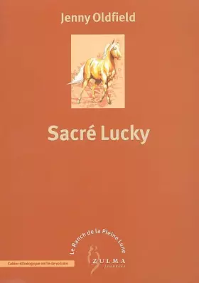 Couverture du produit · Le Ranch de la Pleine Lune, Tome 6 : Sacré Lucky