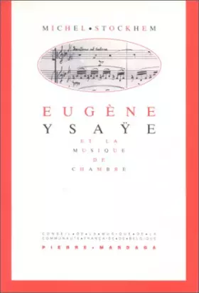 Couverture du produit · EUGENE YSAYE ET LA MUSIQUE DE CHAMBRE