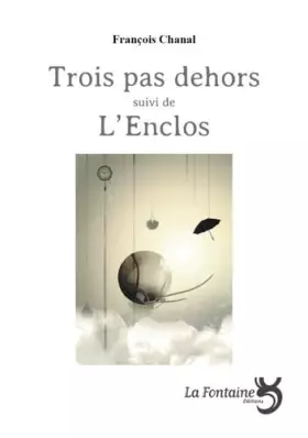 Couverture du produit · Trois pas dehors / L'enclos