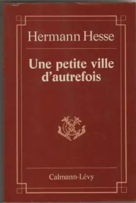 Couverture du produit · Une petite ville d'autrefois
