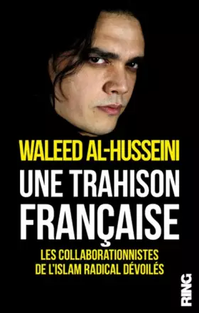 Couverture du produit · Une trahison française - Les collaborationnistes de l'islam radical devoilés