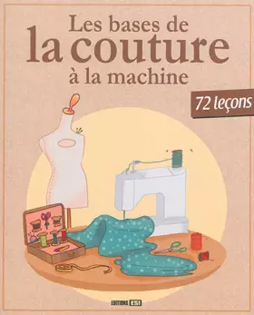 Couverture du produit · bases de la couture a la machine (les) * (0)