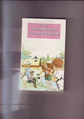 Couverture du produit · Les cinq détectives au camp de vacances