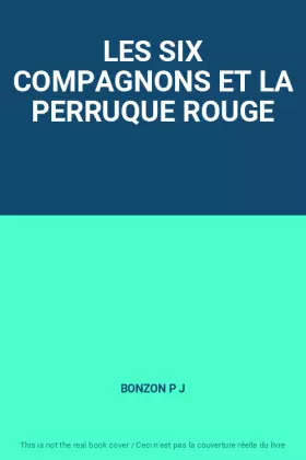 Couverture du produit · LES SIX COMPAGNONS ET LA PERRUQUE ROUGE