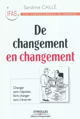 Couverture du produit · De changement en changement: Changer sans s'épuiser, faire changer sans s'énerver
