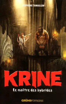 Couverture du produit · KRINE T3 - LE MAITRE DES HYBRIDES (03)