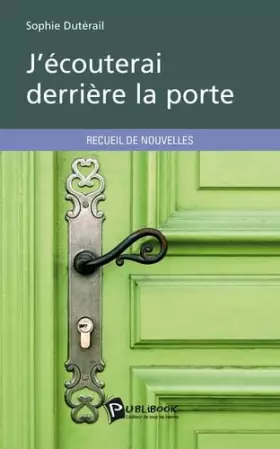 Couverture du produit · J'écouterai derrière la porte