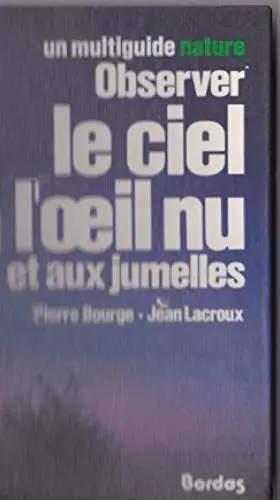 Couverture du produit · Observer le ciel à l'oeil nu et aux jumelles