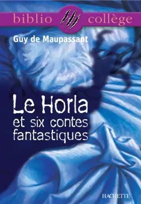 Couverture du produit · "Le Horla" et six contes fantastiques