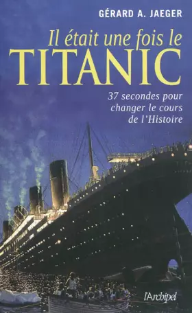 Couverture du produit · Il était une fois le Titanic