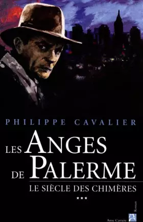 Couverture du produit · Le Siècle des chimères, Tome 3 : Les anges de Palerme