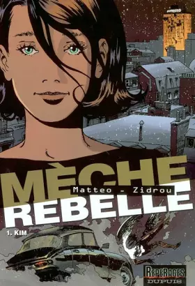 Couverture du produit · Mèche rebelle, tome 1 : Kim