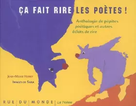 Couverture du produit · Ça fait rire les poètes ! Anthologie de pépites poétiques et autres éclats de rire