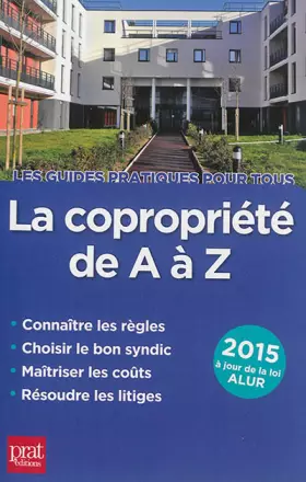 Couverture du produit · La copropriété de A à Z : Edition à jour de la loi ALUR