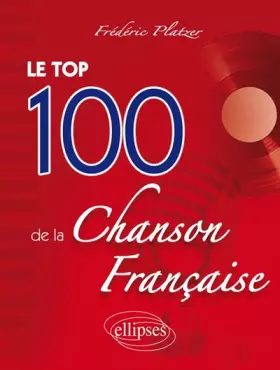 Couverture du produit · Le Top 100 de la Chanson Française