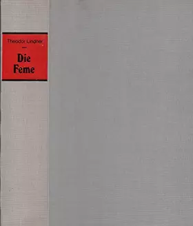 Couverture du produit · Die Feme: Geschichte der "heimlichen Gerichte" Westfalens