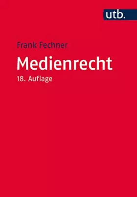 Couverture du produit · Medienrecht: Lehrbuch des gesamten Medienrechts unter besonderer Berücksichtigung von Presse, Rundfunk und Multimedia (UTB M, B