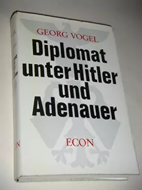 Couverture du produit · Diplomat unter Hitler und Adenauer