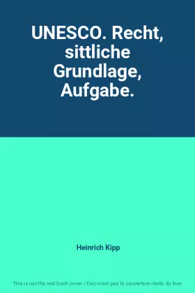 Couverture du produit · UNESCO. Recht, sittliche Grundlage, Aufgabe.