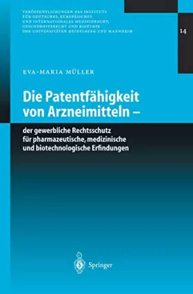 Couverture du produit · "Die Patentfähigkeit von Arzneimitteln - der gewerbliche Rechtsschutz für pharmazeutische, medizinische und biotechnologische E