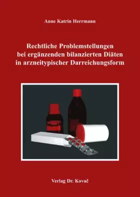 Couverture du produit · Rechtliche Problemstellungen bei ergänzenden bilanzierten Diäten in arzneitypischer Darreichungsform (Studien zur Rechtswissens