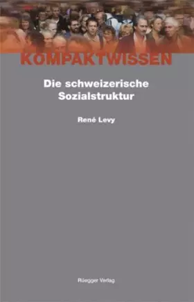 Couverture du produit · Die schweizerische Sozialstruktur (Kompaktwissen)
