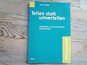 Couverture du produit · Teilen statt umverteilen: Sozialpolitik im kommunitarischen Wohlfahrtsstaat (Perspektiven der Sozialpolitik)
