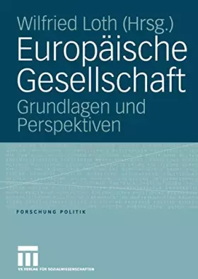 Couverture du produit · Europäische Gesellschaft: Grundlagen und Perspektiven (Forschung Politik)
