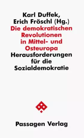Couverture du produit · Die demokratischen Revolutionen in Mittel- und Osteuropa. Herausforderungen für die Sozialdemokratie