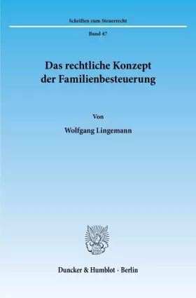 Couverture du produit · Das rechtliche Konzept der Familienbesteuerung.: Dissertationsschrift (Schriften zum Steuerrecht)