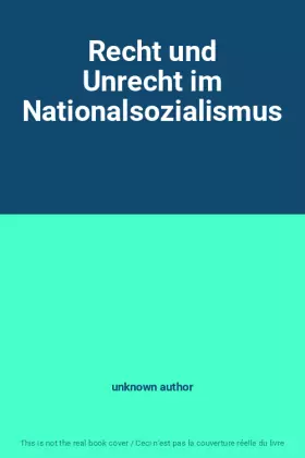 Couverture du produit · Recht und Unrecht im Nationalsozialismus