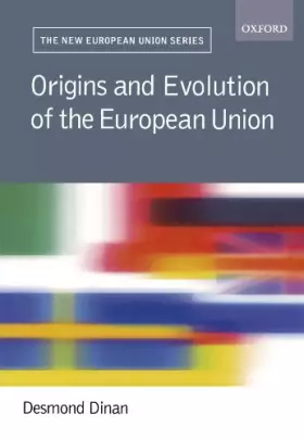 Couverture du produit · Origins and Evolution of the EU (New European Union Series)