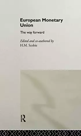 Couverture du produit · European Monetary Union: The Way Forward