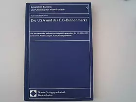 Couverture du produit · Die USA und der EG-Binnenmarkt: Die amerikanische Außenwirtschaftspolitik gegenüber der EG 1985-1992: Strukturen, Entwicklungen