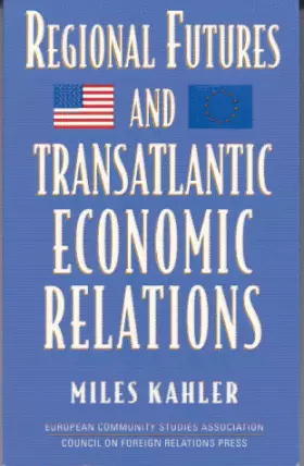 Couverture du produit · Regional Futures and Transatlantic Economic Relations